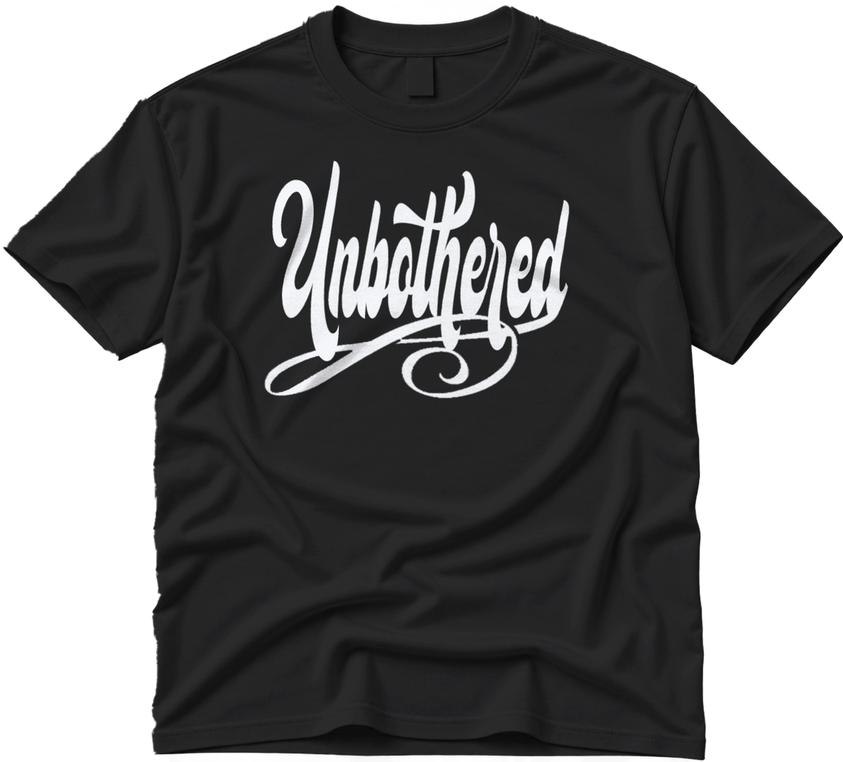Unbothered Fun-Funny Graphic T-shirt