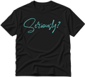 Seriously Fun-Funny Graphic T-shirt